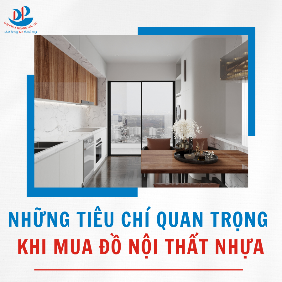 NHỮNG TIÊU CHÍ QUAN TRỌNG KHI MUA ĐỒ NỘI THẤT NHỰA